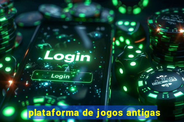 plataforma de jogos antigas